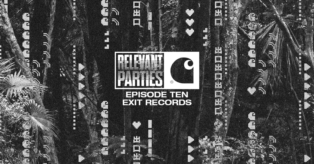 Relevant Parties Podcast Series – Exit Records