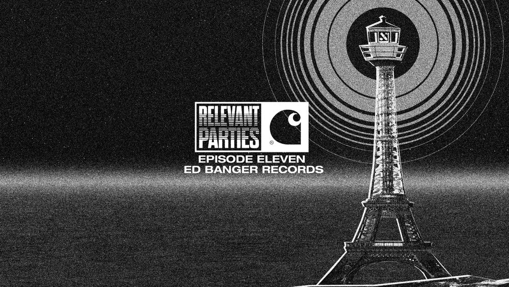 Relevant Parties Podcast Series - Ed Banger Records